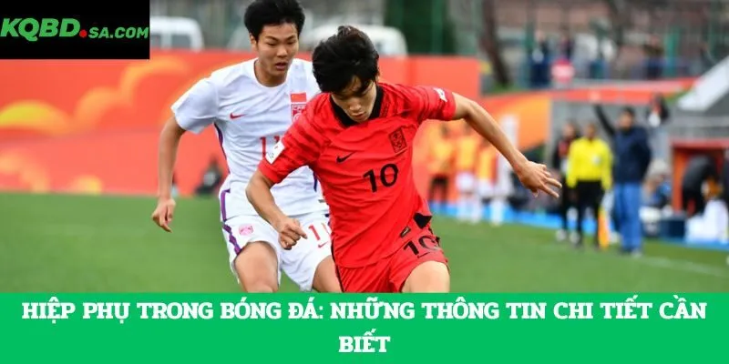 Hiệp phụ trong bóng đá